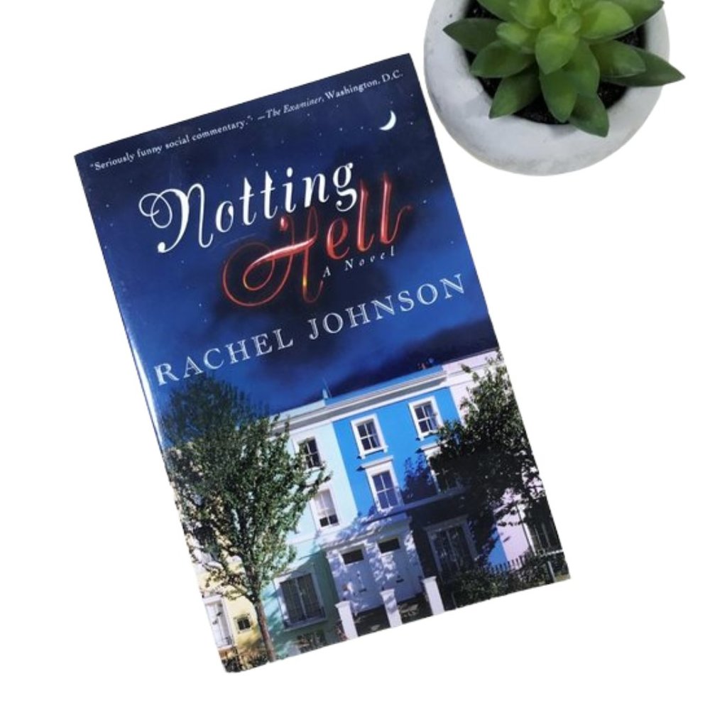 Notting Hell by Rachel Johnson